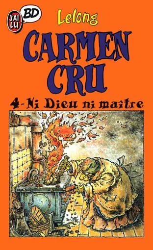Couverture de l'album Carmen Cru Tome 4 Ni Dieu ni maître