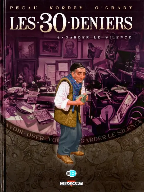 Les 30 deniers Tome 4 Garder le silence