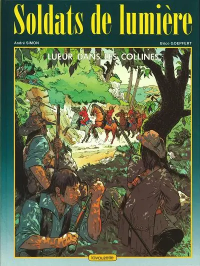 Soldats de lumière Lueur dans les collines