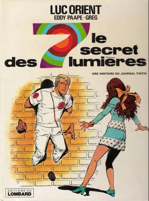Couverture de l'album Luc Orient Tome 6 Le secret des 7 lumières