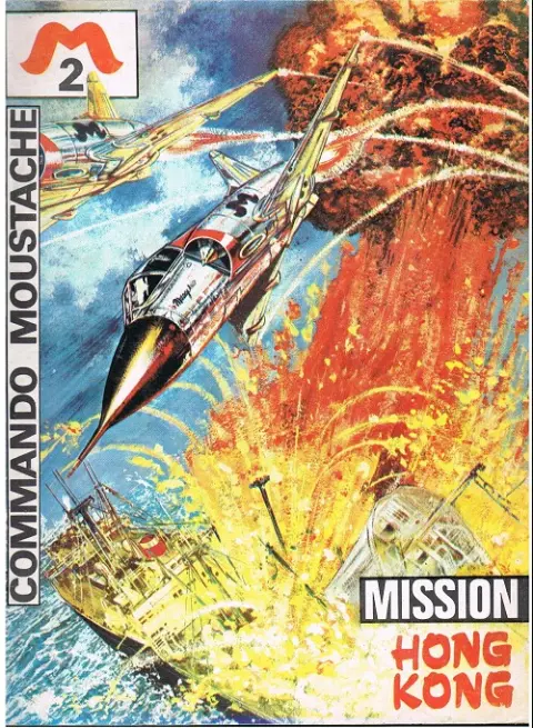 Commando Moustache Tome 2 Mission Hong Kong