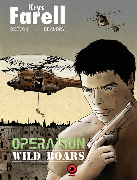 Krys Farell Tome 3 Opération Wild Boars