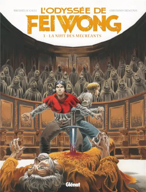 L'Odyssée de Fei Wong Tome 3 La nuit des mécréants