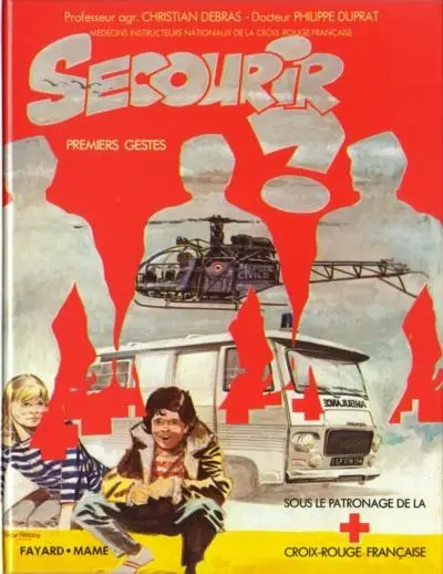 Secourir Tome 1 Secourir ? Premiers gestes
