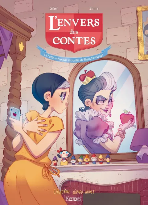 L'Envers des contes Tome 2 La belle-mère (pas si) cruelle de Blanche-Neige