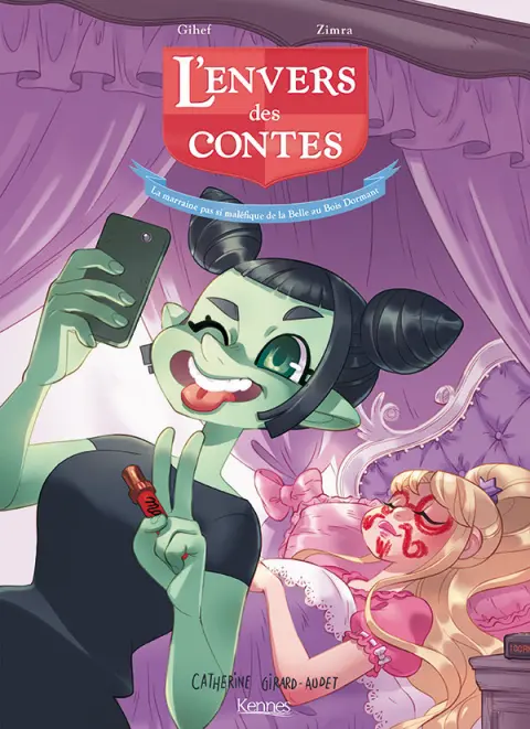 L'Envers des contes Tome 3 La marraine pas si maléfique de la Belle au Bois Dormant