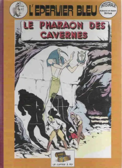 L'Épervier bleu Tome 2 Le pharaon des cavernes