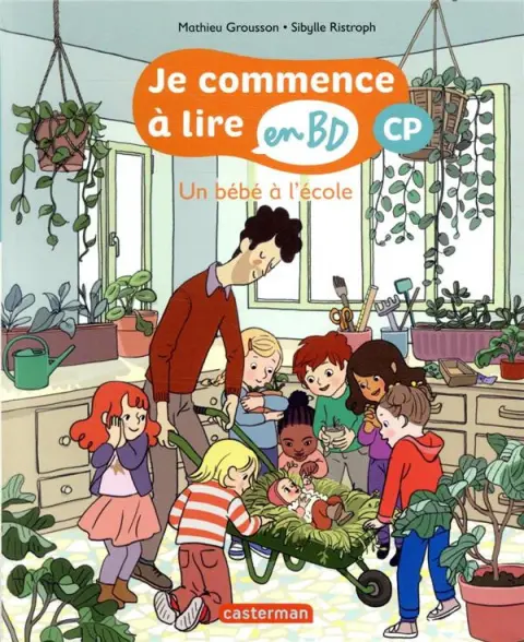 Je commence à lire en BD CP Tome 5 Un bébé à l'école