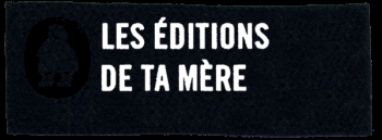Editions de Ta mère