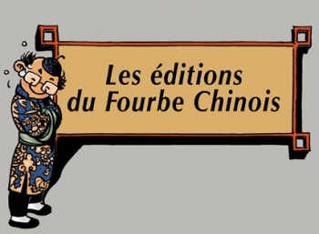 Editions du Fourbe Chinois