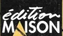 Édition Maison