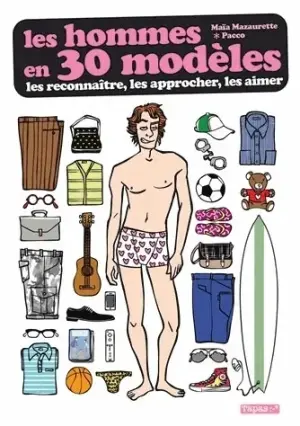 Ma&iuml;a Mazaurette - Les hommes en 30 mod&egrave;les