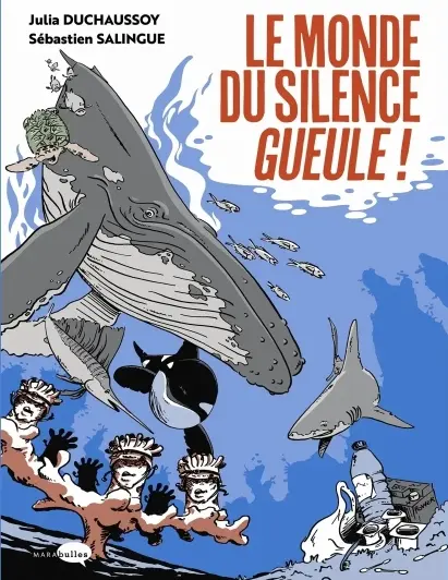 Le Monde du silence gueule
