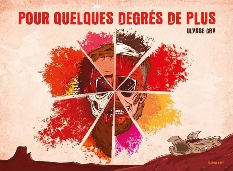 Pour quelques degr&eacute;s de plus